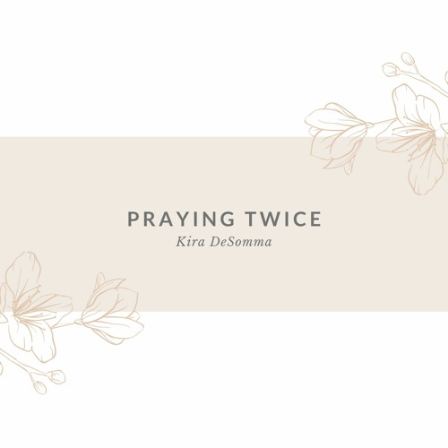 Praying Twice