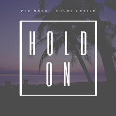 Hold On Ft. Chloé Hétier