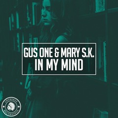 Gus One, Mary S.K. - In My Mind