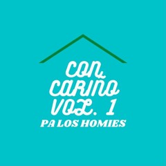 Con Cariño Vol. 1 House Mix