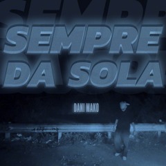 sempre da sola (prod. twins x aram)
