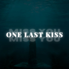 One Last Kiss