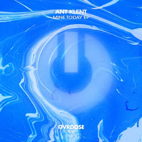Ant Klent - Mine Today