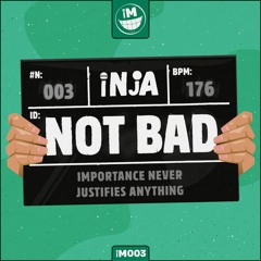 Inja - Not Bad