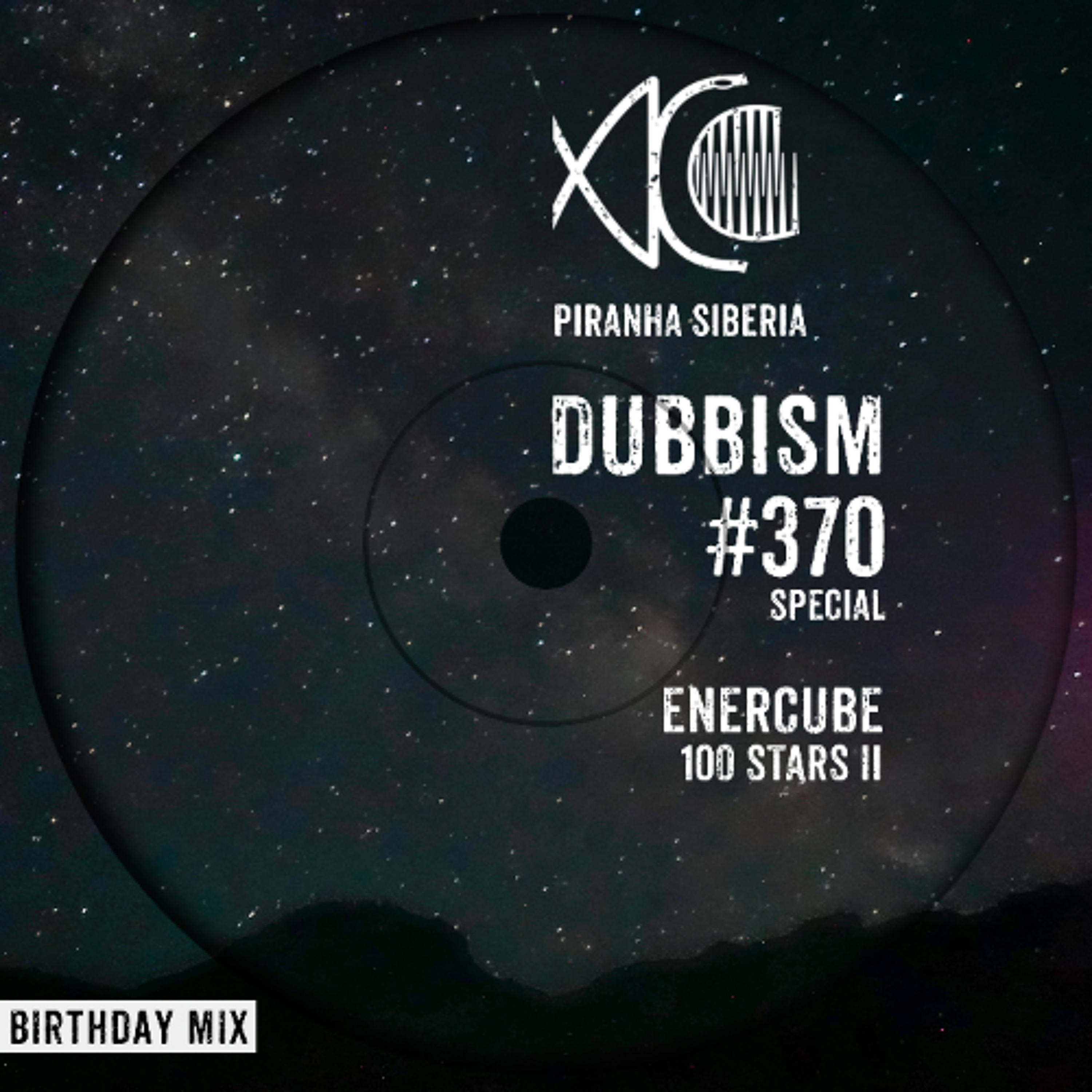 DUBBISM #370 - ENERCUBE