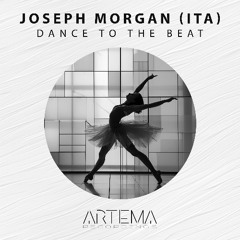 Joseph Morgan (Ita) - Dance To The Beat (Artema Recordings)