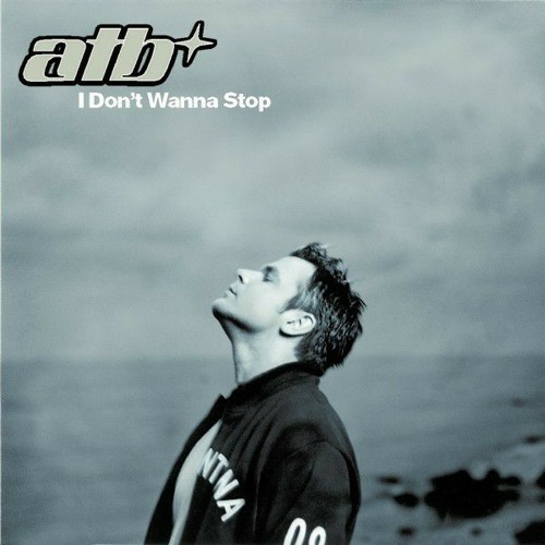 ATB I dont wanna stop (ID remix)