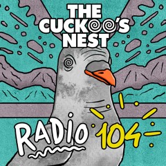 Mr. Belt & Wezol's The Cuckoo's Nest 104