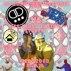 DJ Donut VS TidySpidey - b2b Shed South promo - all vinyl Hard House Twitch stream - 18.5.24