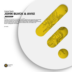 John Blvck & AVIIZ - Dancing
