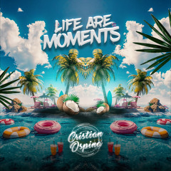LIFE ARE MOMENTS .wav
