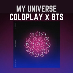 My Universe By Coldplay X BTS Cover