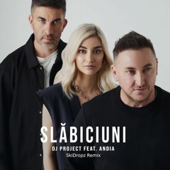 DJ PROJECT Feat. Andia - Slabiciuni (Remix)