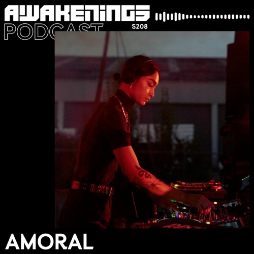 Awakenings Podcast S208 - AMORAL