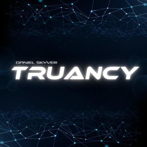 Daniel Skyver - Truancy 033