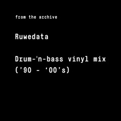 Drum 'n bass vinyl mix '90 - '00's