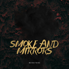 Novatore & C-Lance - Smoke And Mirrors