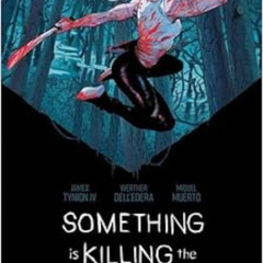 [Download] KINDLE 📄 Something is Killing the Children Book One Deluxe Edition by Jam