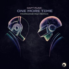Daft Punk - One More Time (MordanEyez Remix)