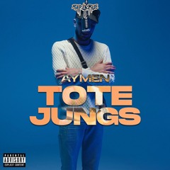 Tote Jungs - Aymen x 3am walk