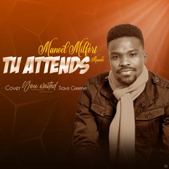 You Waited (Travis Greene)_version française