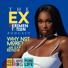 Why Not More? ...an EXP Review