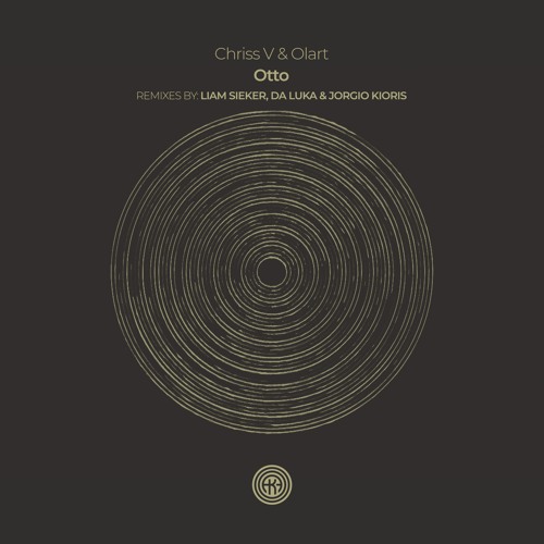 Chriss V, Olart - Otto (Liam Sieker Remix)