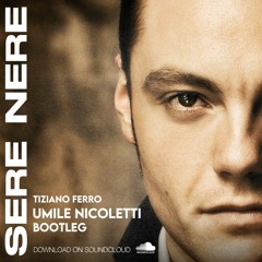 TIZIANO FERRO  - SERE NERE UMILE NICOLETTI BOOTY