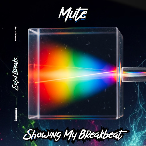 Mute - Showing My BreakBeat