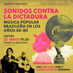Sonidos contra la dictadura: música popular brasileña en los años 60-80