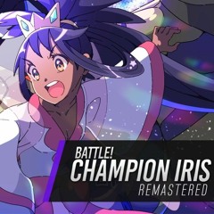 Battle! CHAMPION IRIS (Remastered) ► Pokémon Black 2 & White 2