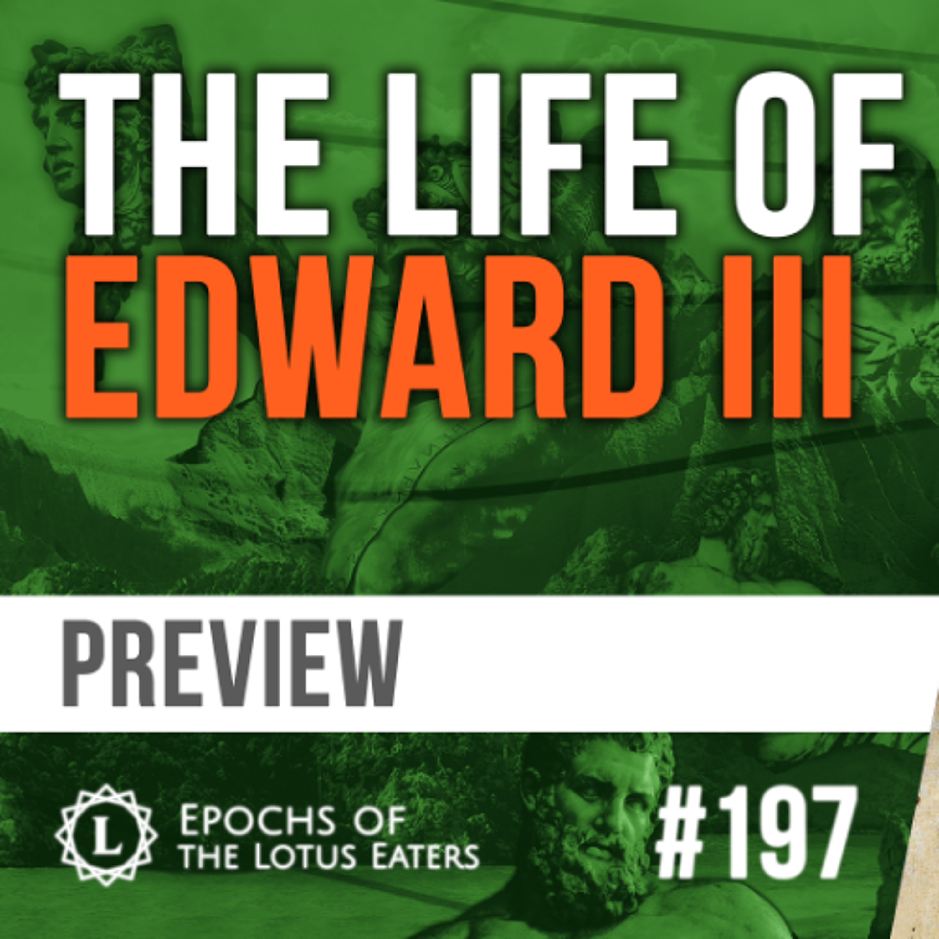 PREVIEW: Epochs #197 | Edward III