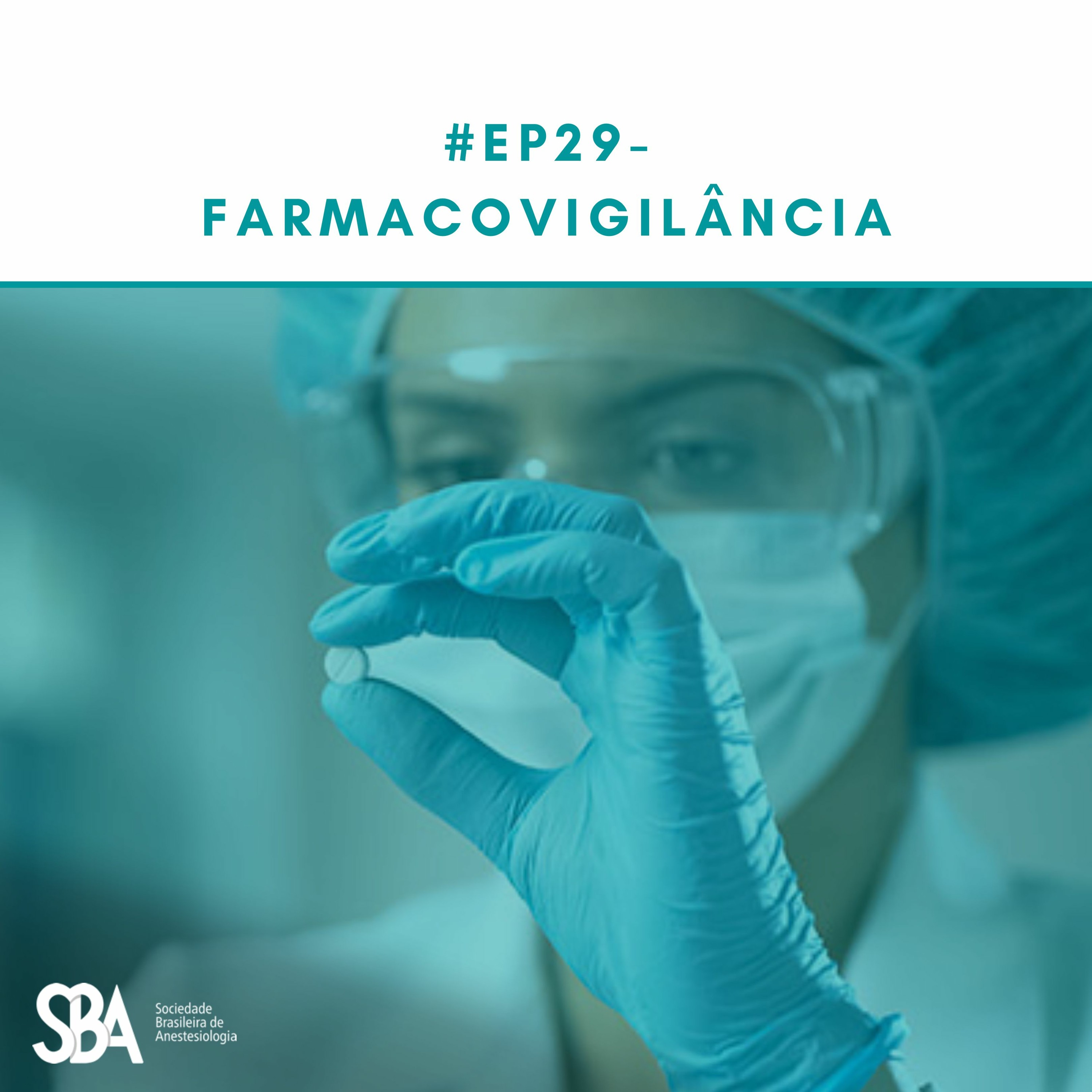 #EP29 Farmacovigilância