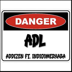 ADL (ft. Indigomerkaba)