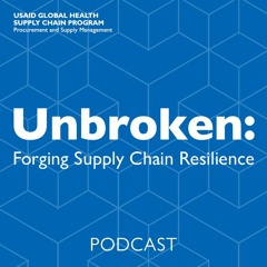 Unbroken: Forging Supply Chain Resilience, Part1