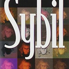 ✔️ [PDF] Download Sybil: The Classic True Story of a Woman Possessed by Sixteen Separate Persona