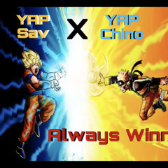 YAP Sav - "Always Winning" ft. YAP Chino.m4a