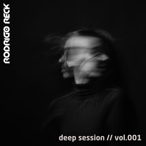 Deep Session // Vol.001