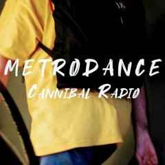 Metrodance March 24 / Cannibal Radio