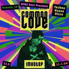 THISISCOMMONLOVE-11.09.2024 @THE ALIBI EAST, POMONA,CA