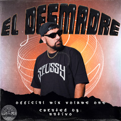 El Desmadre Official Mix Volume 1