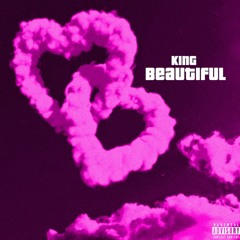 King - Beautiful