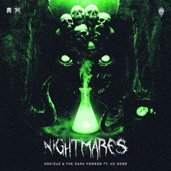 Noxiouz & The Dark Horror ft. MC Robs - Nightmares