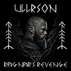 Ullrson - Ragnar's Revenge [Ullrson Records]