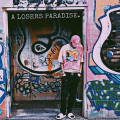 A LOSERS PARADISE.