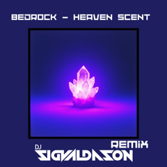 Bedrock - Heaven Scent (DJ Sigvaldason Remix)