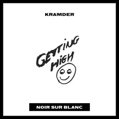 kramder - Getting High