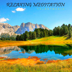 Relaxing Meditation - Relaxing Ambient Background Music (Free Download MP3)
