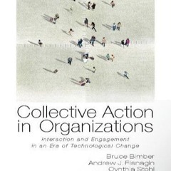 ❤[READ]❤ Collective Action in Organizations: Interaction and Engagement in an Er
