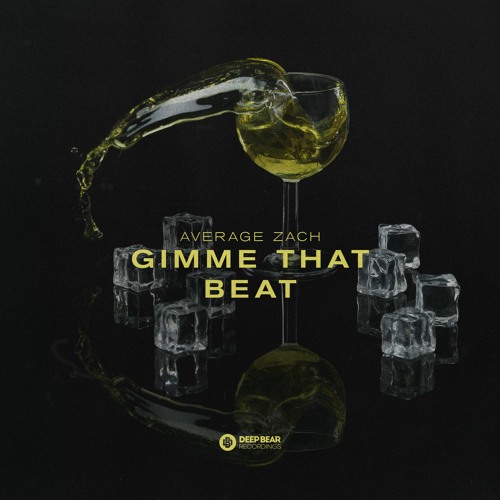 Average Zach - Gimme That Beat